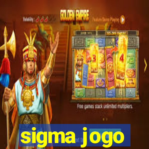 sigma jogo